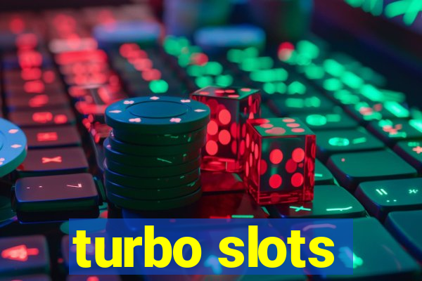 turbo slots